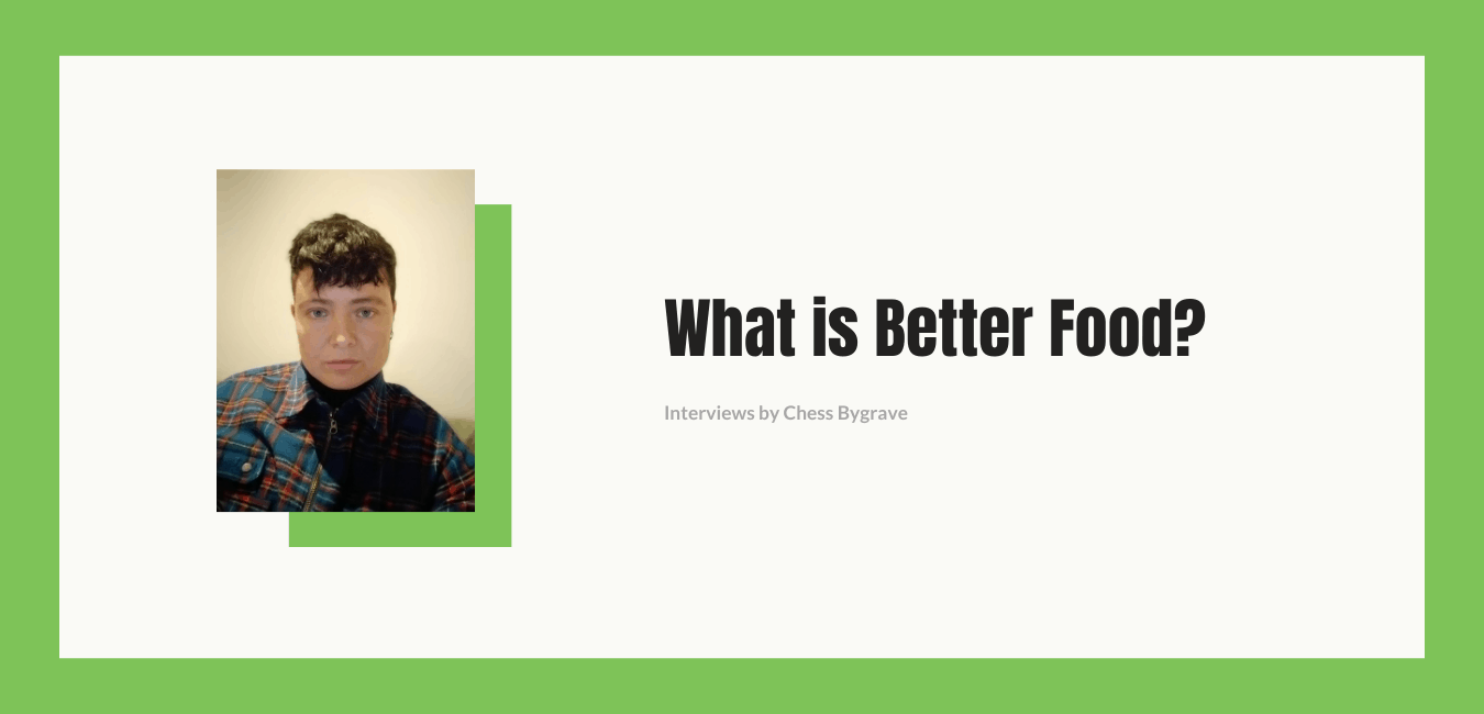 What is Better Food? | Belinda 1